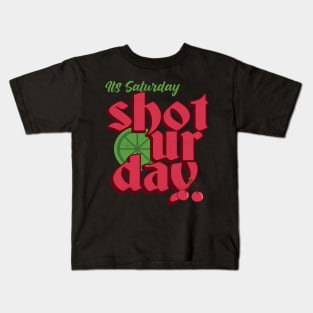 Its Saturday Shoturday Kids T-Shirt